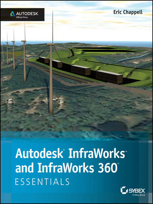 Title details for Autodesk InfraWorks and InfraWorks 360 Essentials by Eric Chappell - Available